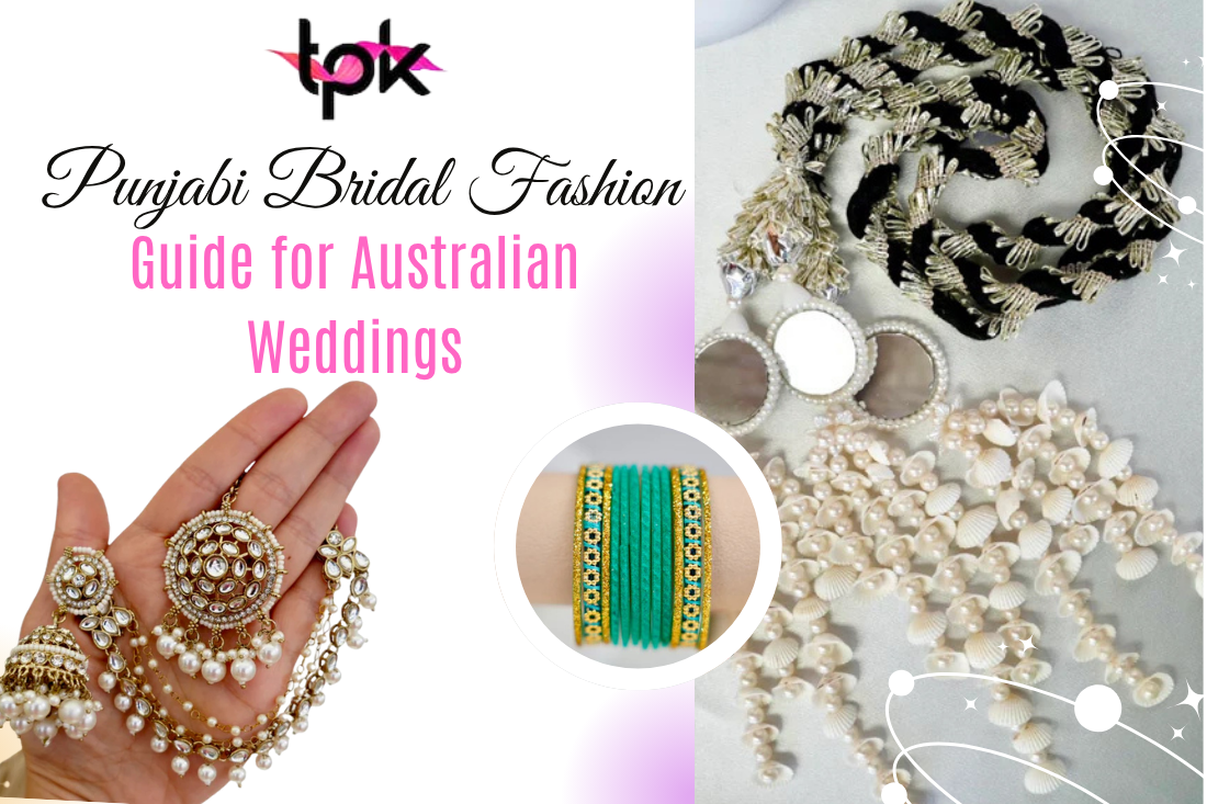 Punjabi Bridal Fashion Guide for Australian Weddings
